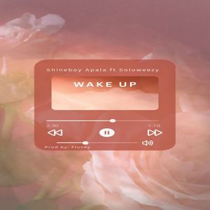 Wake Up (Explicit)