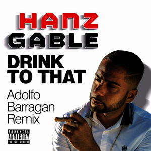 Drink to That (Adolfo Barragan Remix)