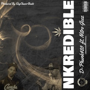 Nkredible (Explicit)