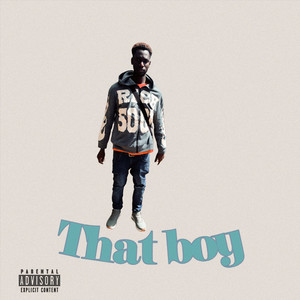 That boy (Explicit)