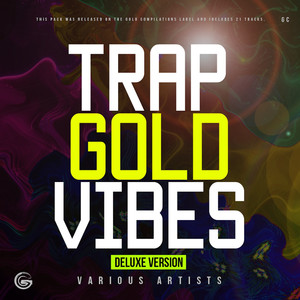 Trap Gold Vibes (Deluxe Version)