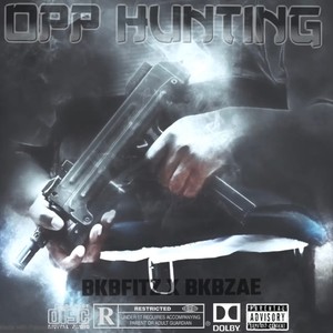 Opp hunting (feat. BKBzae) (Explicit)