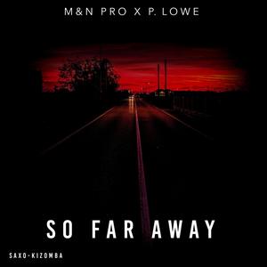 P. Lowe - So Far Away(Saxo-Kizomba)