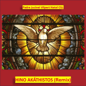 HINO AKÁTHISTOS (Remix)