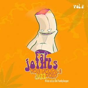 Fat Joints the Purple Jazz Trip, Vol. 2