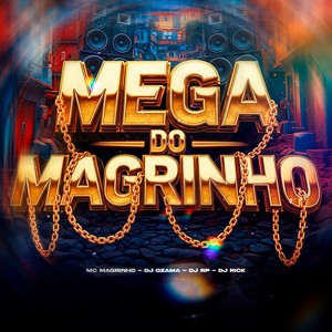 MEGA DO MAGRINHO (Explicit)