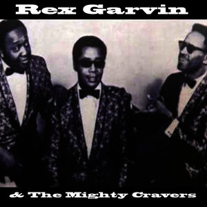 Rex Garvin & The Mighty Cravers