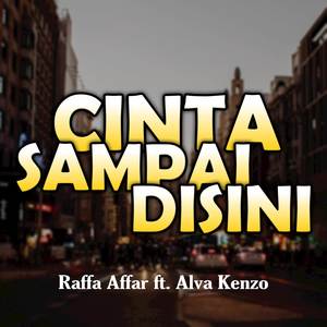 Cinta Sampai Disini (Remix)