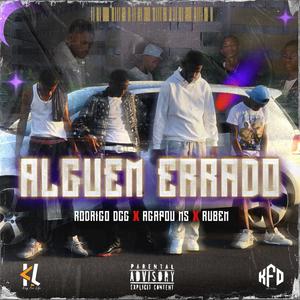 Alguem errado (feat. Agapou Ms & Rubem) [Explicit]