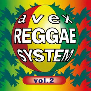 avex REGGAE SYSTEM VOL.2