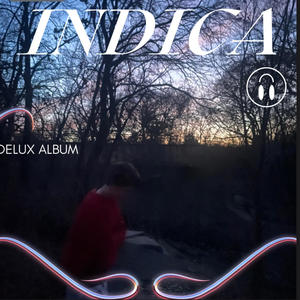 Indica Delux Album (Explicit)