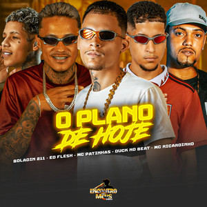 O PLANO DE HOJE (Explicit)
