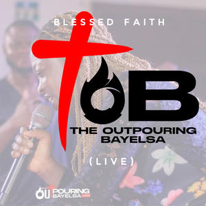 The Outpouring Bayelsa (Live Version)