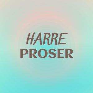 Harre Proser