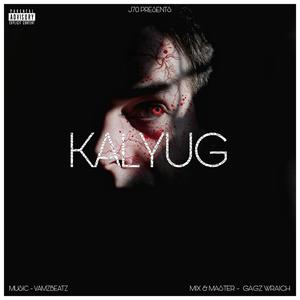 KALYUG (Explicit)