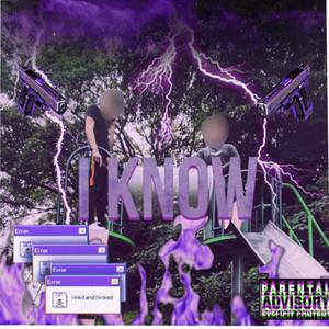 I Know (Explicit)