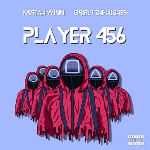 Player 456 (feat. Osiris the Highes) [Explicit]