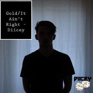 Gold / It Ain't Right