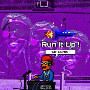 Run It Up ! (Remix) [Explicit]