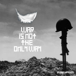 War Is Not the Only Way