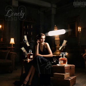 Lonely 2.0 (Explicit)