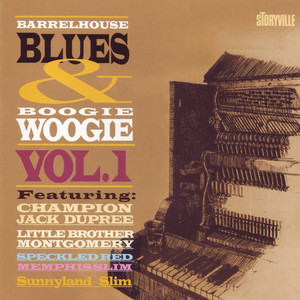 Barrelhouse, Blues & Boogie Woogie, Vol. 1