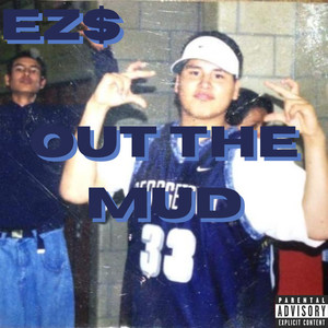 Out The Mud (Explicit)