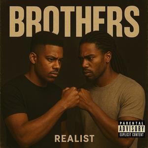 Brothers Realist (Explicit)