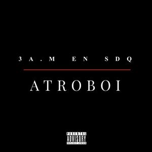 3AM En SDQ (Freestyle) (Explicit)