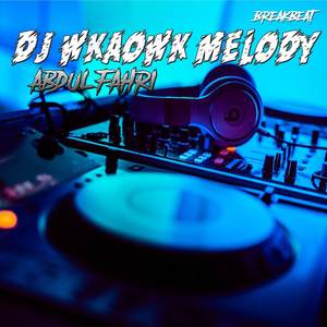 DJ WKAOWK MELODY