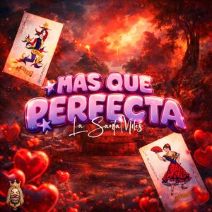 MAS QUE PERFECTA (Explicit)