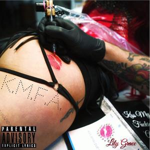 K.M.F.A. (Explicit)