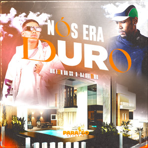 Nós Era Duro (Explicit)