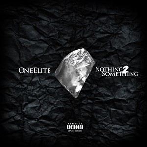 Nothing 2 Something (Explicit)