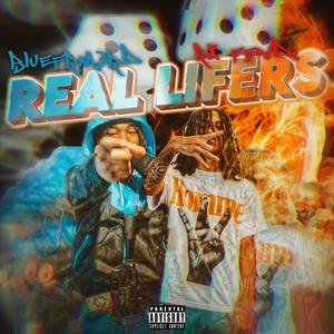 Real Lifers (feat. Blufrm3rd) (Explicit)