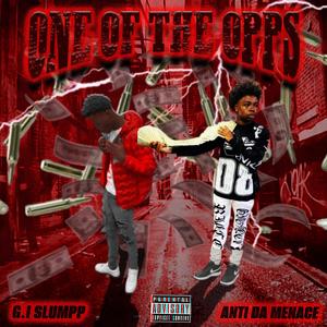 One of the opps (feat. Anti Da Menace) (Explicit)