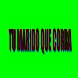 Tu Marido Que Corra (feat. Alrro, Oton, Michi & Lebant) (Explicit)