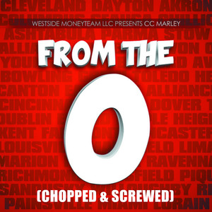 From the O (Chopped & Screwed) [Explicit]