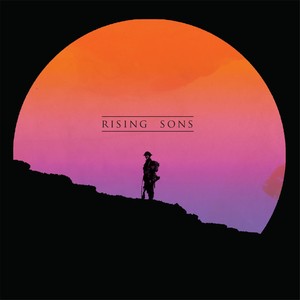 Rising Sons (Explicit)