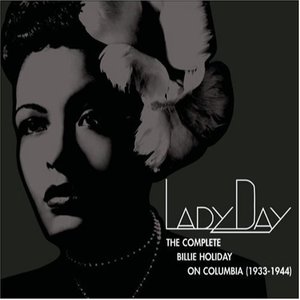 Lady Day: The Complete Billie Holiday on Columbia 1933–1944