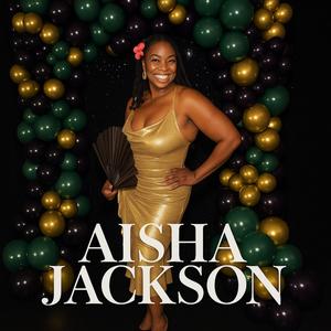 Aisha Jackson Anthem