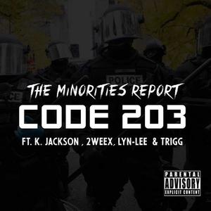 Code 203(Mayhem)(feat. K. Jackson, 2weex, Lyn-Lee & Trigg) (Explicit)