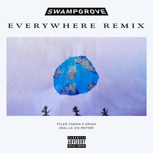 EVERYWHERE REMIX (Explicit)
