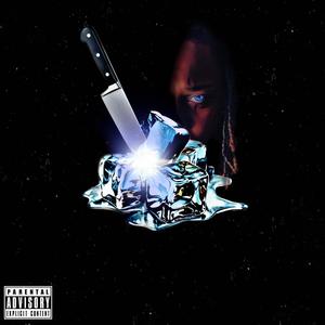 Knife & Ice (Explicit)