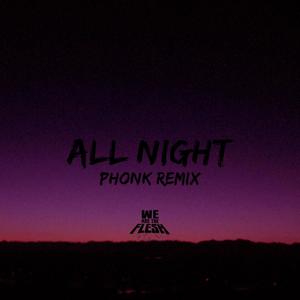 All Night (Phonk Remix|Explicit)