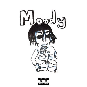 Moody (Explicit)