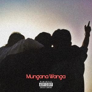 MUNGANA WANGA (feat. Muledane Hustler, TaknoSa, Mc & Vhadau) (Explicit)