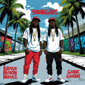 Bravo Makin Moves - Youngins (Explicit)