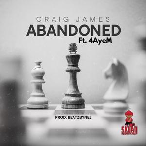 Abandoned (feat. 4AyeM) [Explicit]