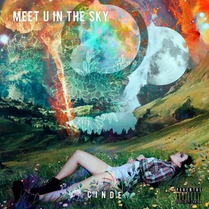Meet U in the Sky (Explicit)
